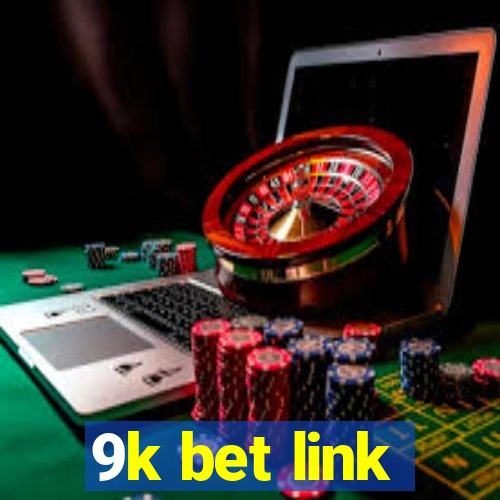 9k bet link